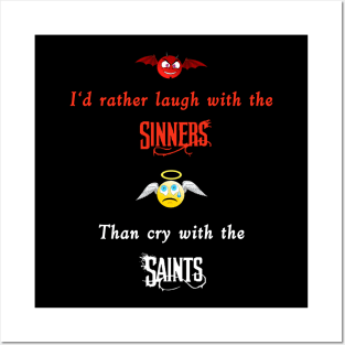 Sinners & Saints Posters and Art